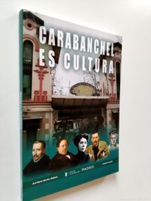 Libros: José María Sánchez Molledo / J. Nicolás Ferrando - Carabanchel es cultura